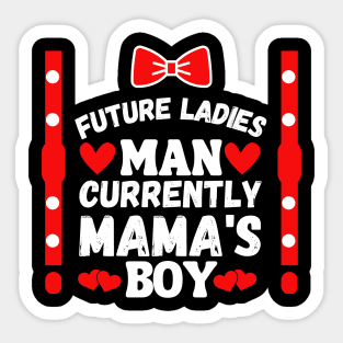 Future Ladies Man Currently Mama's Boy Sticker